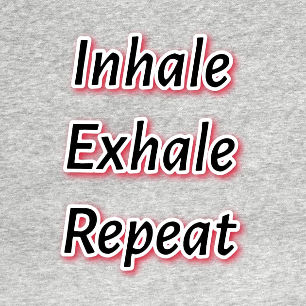 Inhale Exhale Repeat by Elvira Khan